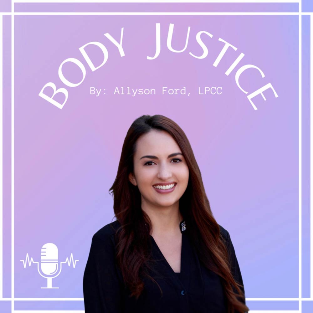 Body Justice,<br />
Allyson Ford, MA, LPCC